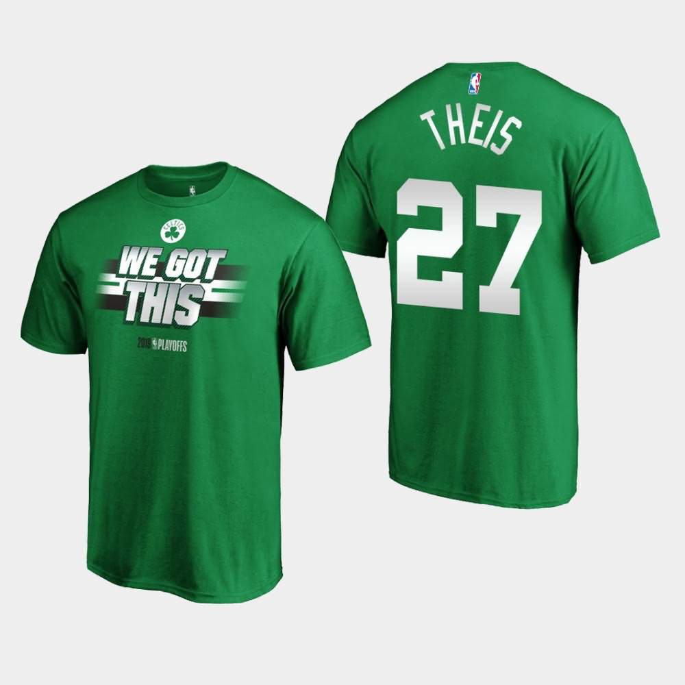 Men's Boston Celtics #27 Daniel Theis Kelly Green 2019 All You Got NBA Playoffs Bound T-Shirt NPU87E5W