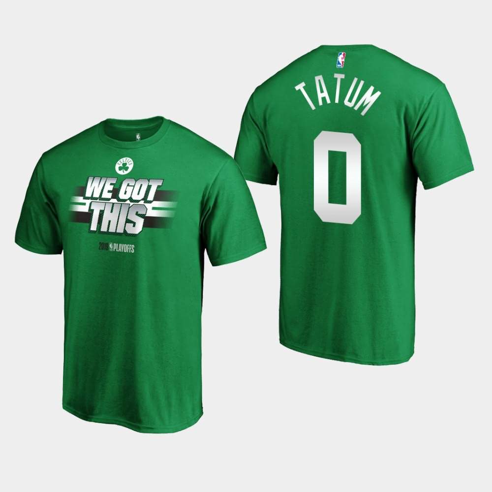 Men's Boston Celtics #0 Jayson Tatum Kelly Green 2019 All You Got NBA Playoffs Bound T-Shirt CCH03E8N
